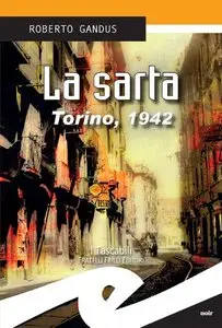 Roberto Gandus - La sarta. Torino, 1942