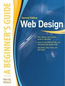 Web Design: A Beginner's Guide, 2 Edition (repost)