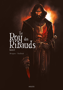 Le Roy Des Ribauds - Tome 1