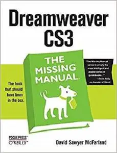 Dreamweaver CS3: The Missing Manual [Repost]