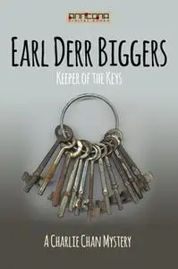 «Keeper of the Keys» by Earl Derr Biggers