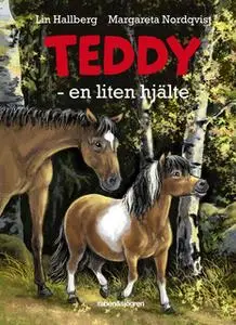 «Teddy – en liten hjälte» by Lin Hallberg