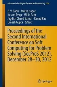 Proceedings of the Second International Conference on Soft Computing for Problem Solving [Repost]