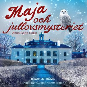 «Del 6 – Maja och jullovsmysteriet» by Anna-Carin Collin