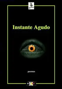 «Instante Agudo» by A.j. Cardiais