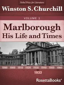 Marlborough: His Life and Times (Marlborough: His Life and Times Series Book 1)