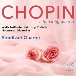 Stradivari Quartett - Chopin: Famous Works (2020)