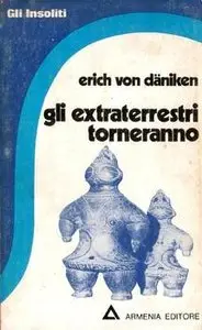 Erich von Däniken - Gli extraterrestri torneranno