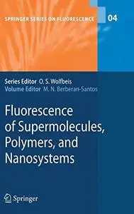 Fluorescence of supermolecules, polymers, and nanosystems