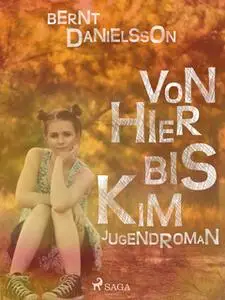 «Von hier bis Kim» by Bernt Danielsson