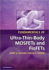 Fundamentals of Ultra-Thin-Body MOSFETs and FinFETs (Repost)