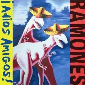 The Ramones - Adios Amigos! (2004 U.K. Reissue, bonus track)