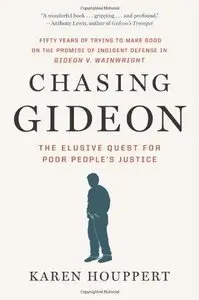 Chasing Gideon: The Elusive Quest for Poor People's Justice
