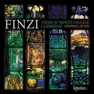 Trinity College Choir Cambridge & Stephen Layton - Finzi: Choral works (2019)