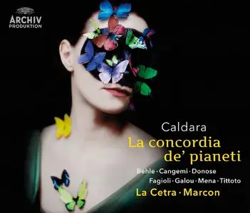 Caldara - La concordia de' pianeti (Behle, Cangemi, Donose, Fagioli, Galou, Mena, Tittoto; La Cetra, Andrea Marcon)
