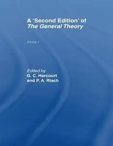 A Second Edition of The General Theory: Volume 1