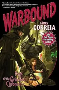 Larry Correia - Warbound