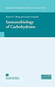 Immunobiology of Carbohydrates (Molecular Biology Intelligence Unit)