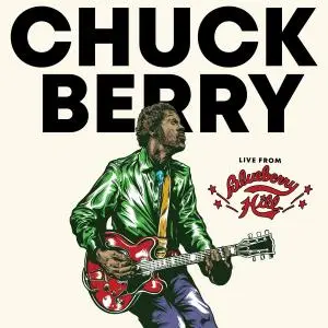 Chuck Berry - Live From Blueberry Hill (2021) [Official Digital Download]