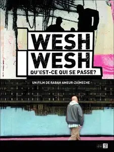 (Drame) Wesh Wesh, qu'est-ce qui se passe ? [DVDrip] 2002