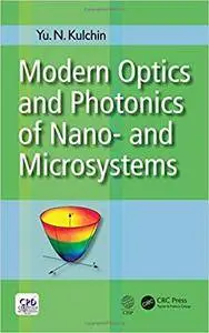 Modern Optics and Photonics of Nano- and Microsystems