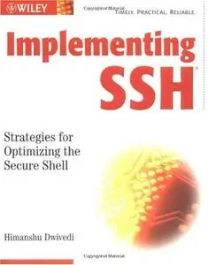 Implementing SSH: Strategies for Optimizing the Secure Shell