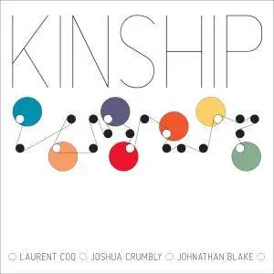 Laurent Coq Trio - Kinship (2017) [Official Digital Download]