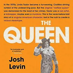 The Queen: The Forgotten Life Behind an American Myth [Audiobook]