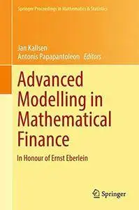 Advanced Modelling in Mathematical Finance: In Honour of Ernst Eberlein (repost)