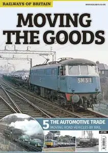 Railways of Britain - Moving The Goods #5. The Automotive Trade - November 2015