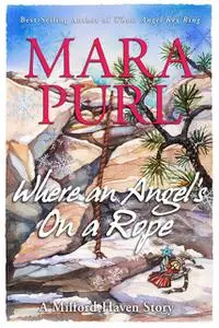 «Where an Angel's On a Rope» by Mara Purl