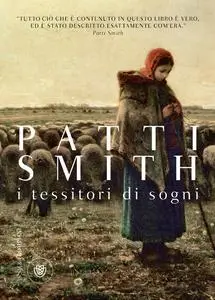 I Tessitori di Sogni - Patti Smith