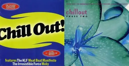 V.A. - Chill Out! & Chillout Phase Two (1993-94)