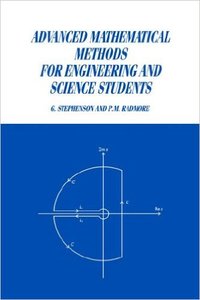 Advanced Mathematical Methods for Engineering and Science Students 1st Edition