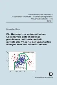Ein Konzept zur automatischen Lösung von Entscheidungsproblemen (Repost)