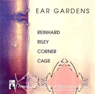 American Festival of Microtonal Music Ensemble - Ear Gardens (2006) {Pitch P-200209}