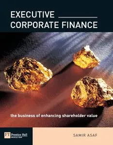 Samir Asaf - Executive Corporate Finance: The Business of enhancing shareholder value