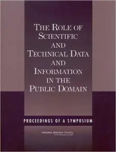 The Role of Scientific and Technical Data and Information in the Public Domain: Proceedings of a Symposium