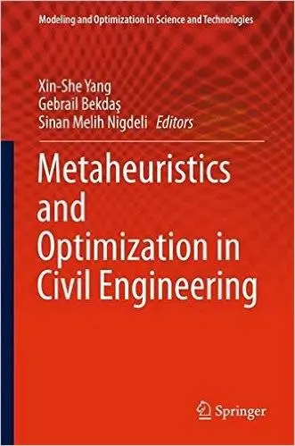 Metaheuristics and Optimization in Civil Engineering