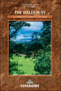 The Dales Way: A Complete Guide to the Trail (2nd Edition) (repost)