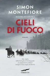 Simon Sebag Montefiore - Cieli di fuoco