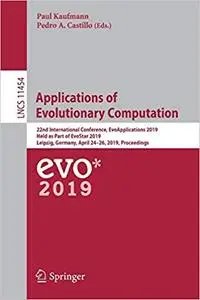 Applications of Evolutionary Computation: 22nd International Conference, EvoApplications 2019, Held as Part of EvoStar 2