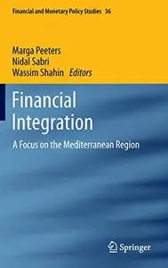 Financial Integration: A Focus on the Mediterranean Region (Repost)