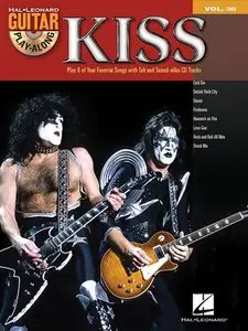 Kiss: Guitar Play-Along, Vol. 30 by KISS (Repost)