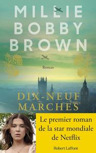 Millie Bobby Brown, "Dix-neuf marches"