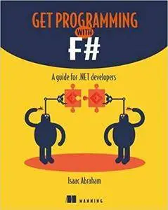 Get Programming with F#: A guide for .NET developers