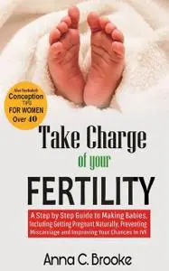 «Take Charge of Your Fertility» by Anna C. Brooke