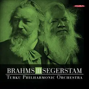 Leif Segerstam, Turku Philharmonic Orchestra - Johannes Brahms: Symphony No. 3; Leif Segerstam: Symphony No. 294 (2018)