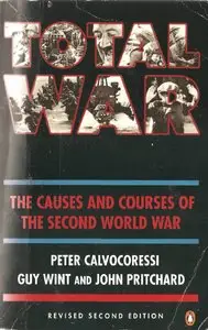 Total War - The Causes and Courses of the Second World War