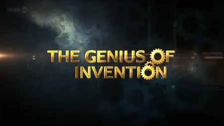 BBC - The Genius of Invention (2013)